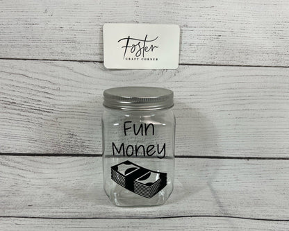 Plastic Fun Money and Other Custom Saving Jar Jars - Save Jar - Money - Personalized - Money Bucket - Philosophy - Long Term Goal